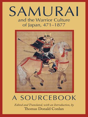 cover image of Samurai and the Warrior Culture of Japan, 471–1877